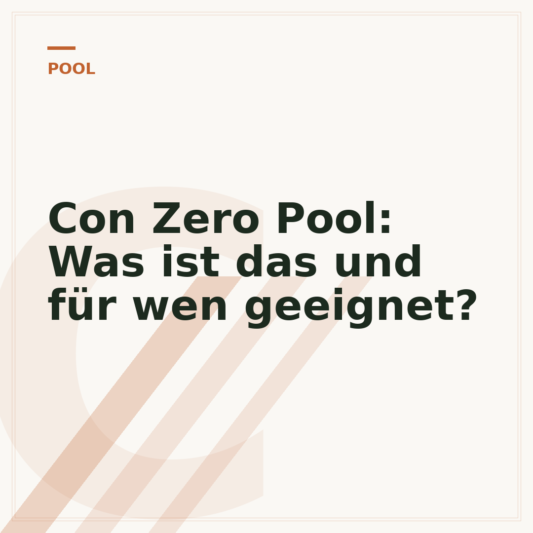 Con Zero Pool: Was ist das und für wen geeignet?