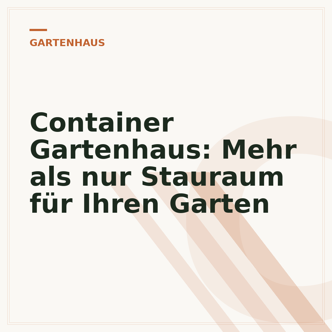 Container Gartenhaus: Mehr als nur Stauraum für Ihren Garten
