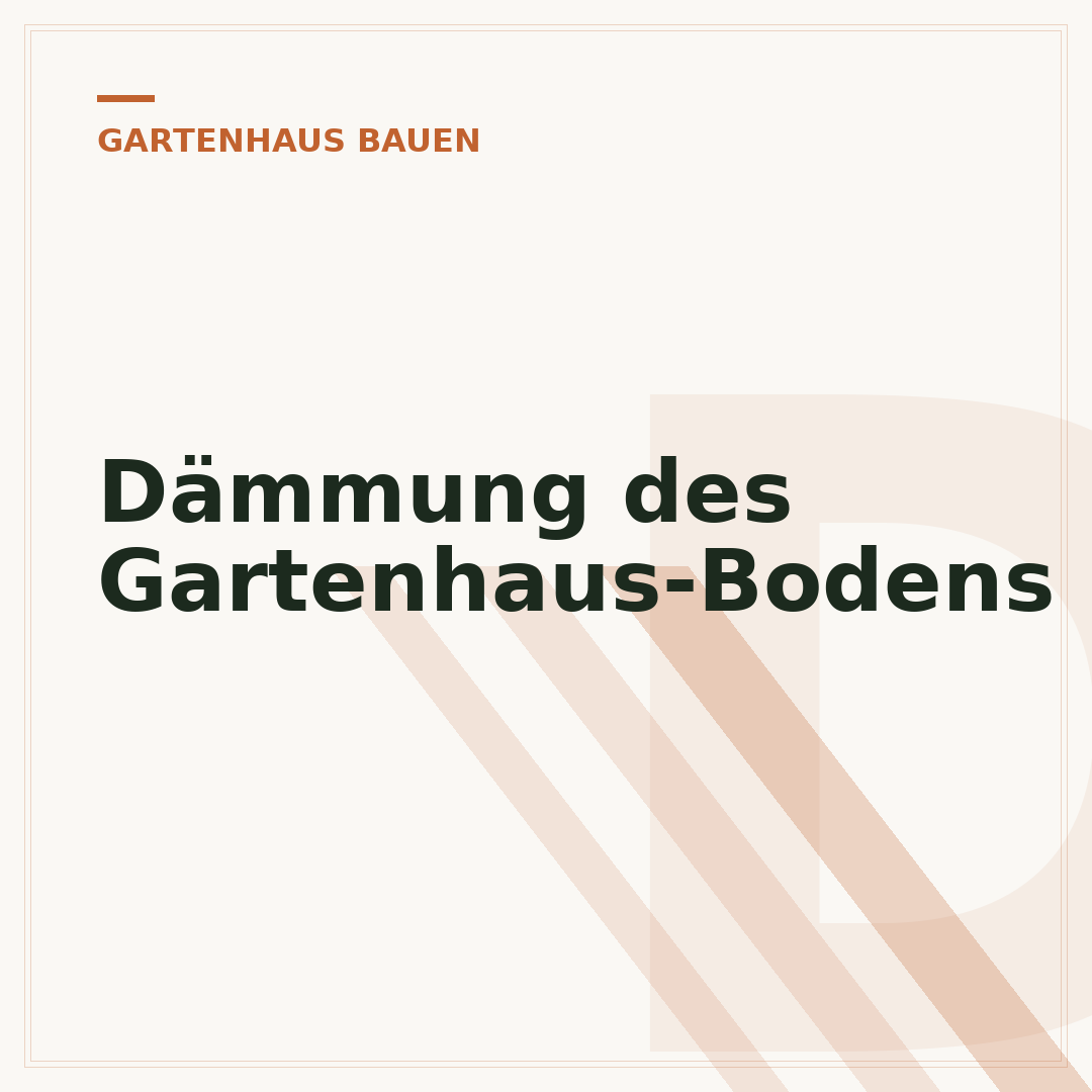 Dämmung des Gartenhaus-Bodens