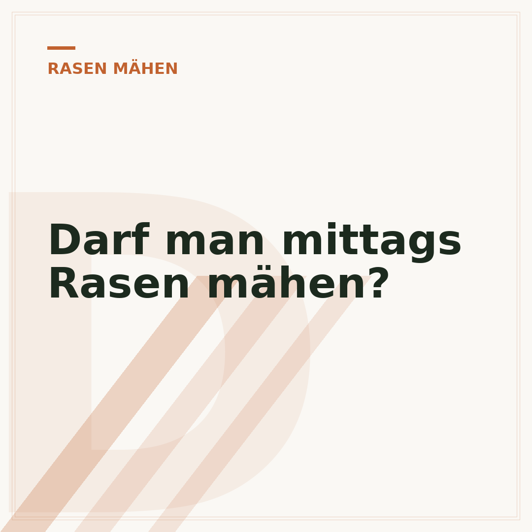 Darf man mittags Rasen mähen?