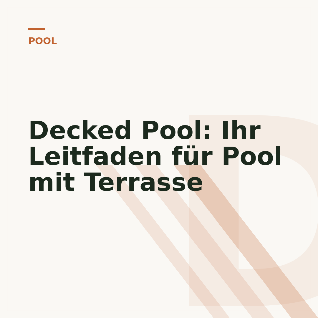 Decked Pool: Ihr Leitfaden für Pool mit Terrasse