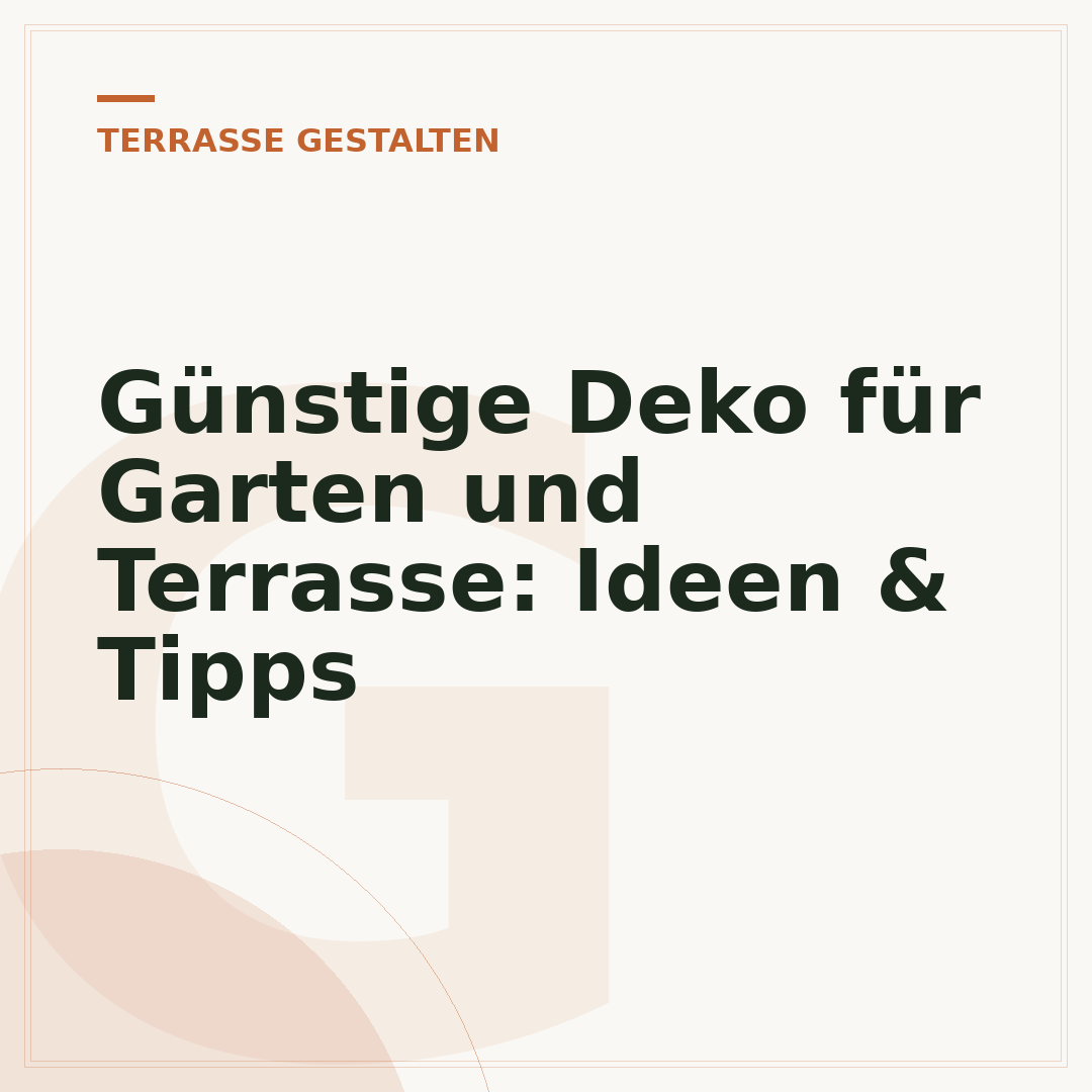 Günstige Deko für Garten und Terrasse: Ideen & Tipps