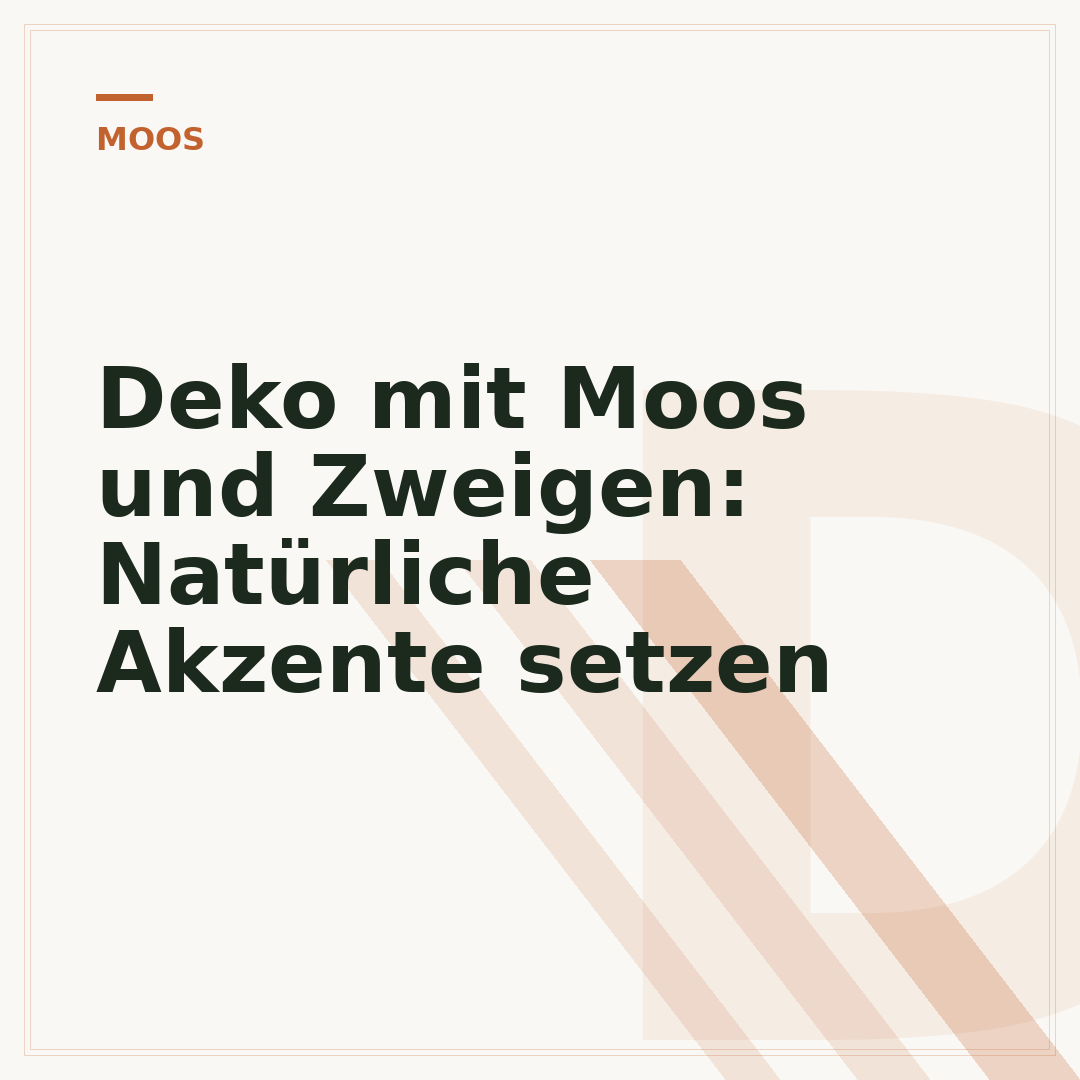 Deko mit Moos und Zweigen: Natürliche Akzente setzen
