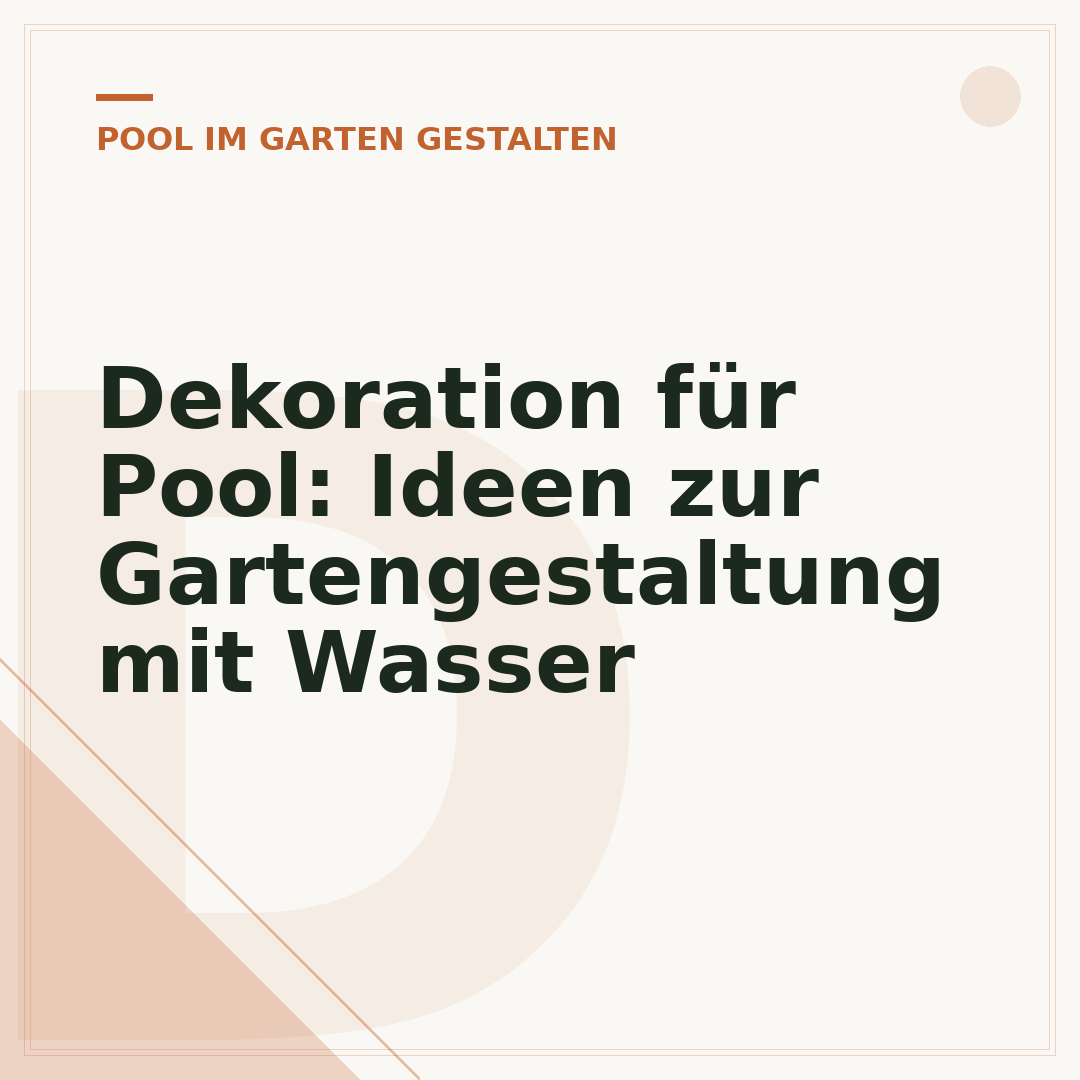Dekoration für Pool: Ideen zur Gartengestaltung mit Wasser