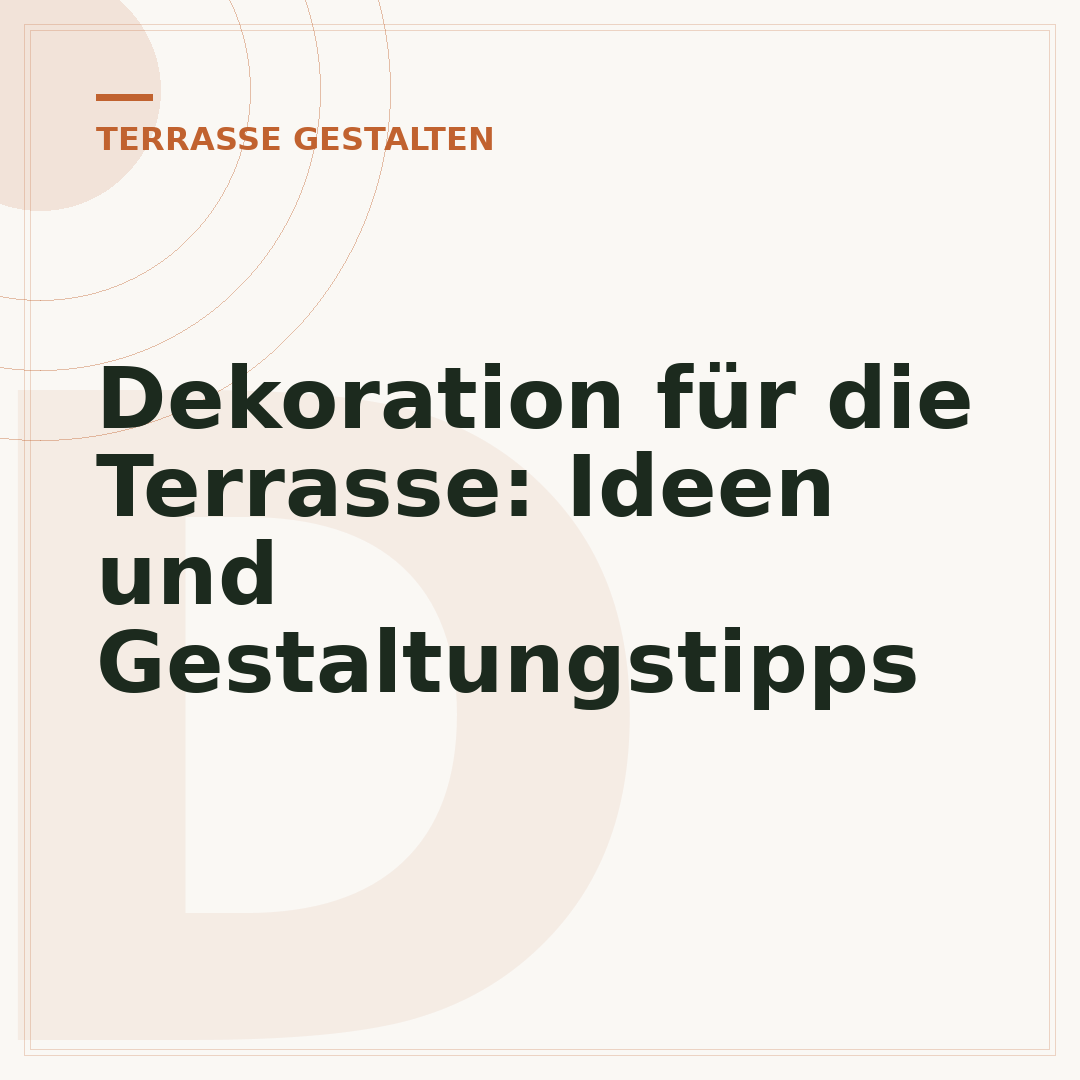 Dekoration für die Terrasse: Ideen und Gestaltungstipps