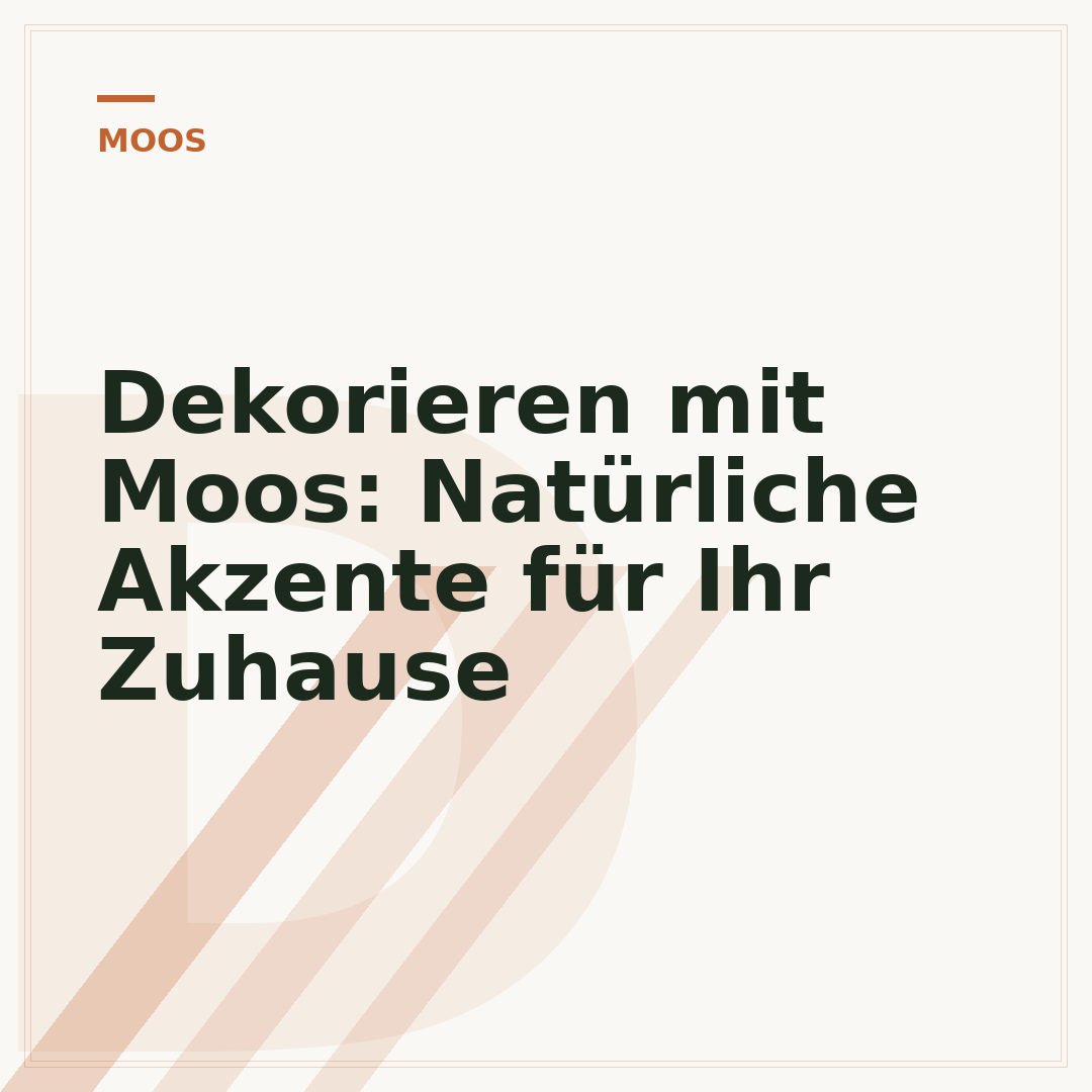 Dekorieren mit Moos: Natürliche Akzente für Ihr Zuhause