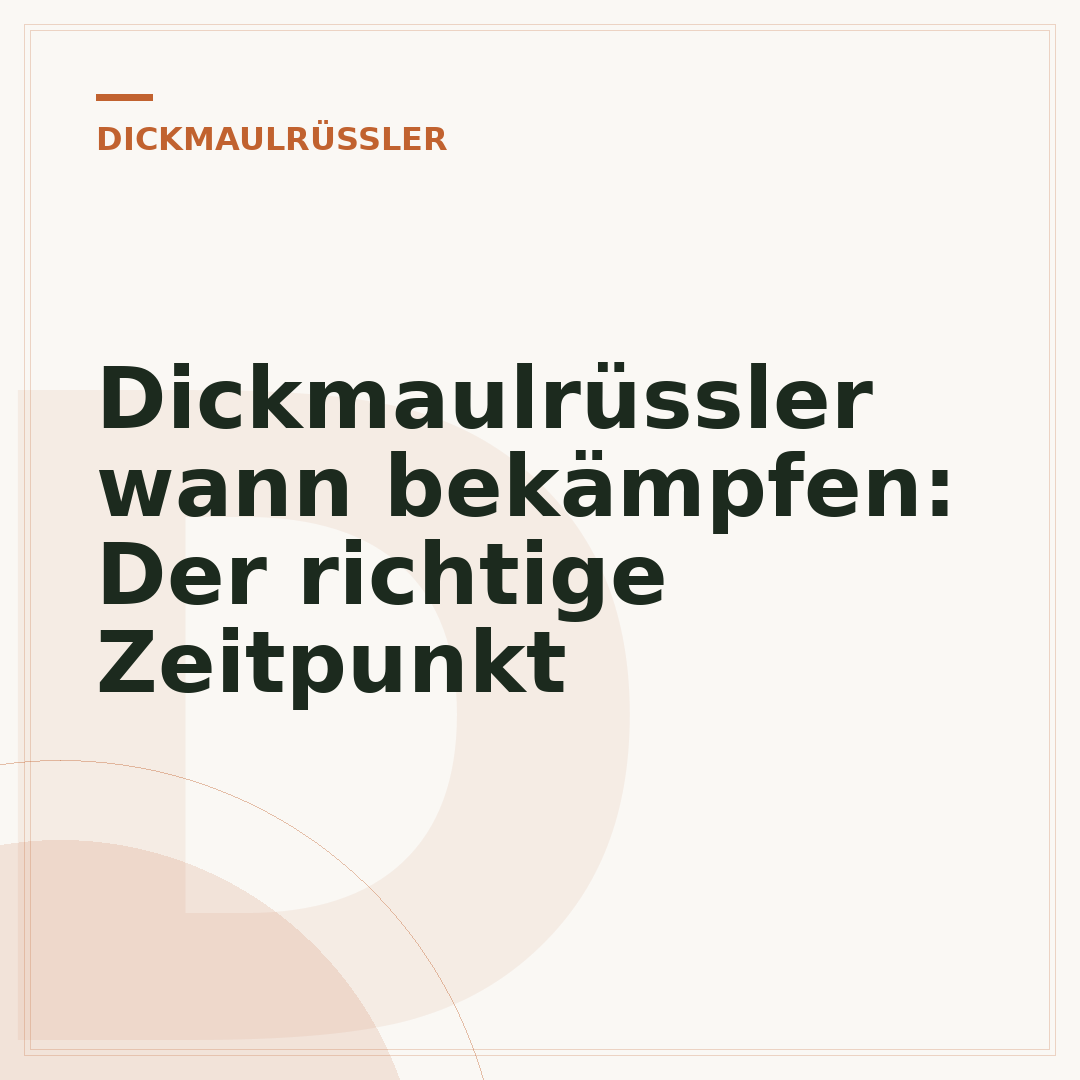 Dickmaulrüssler wann bekämpfen: Der richtige Zeitpunkt