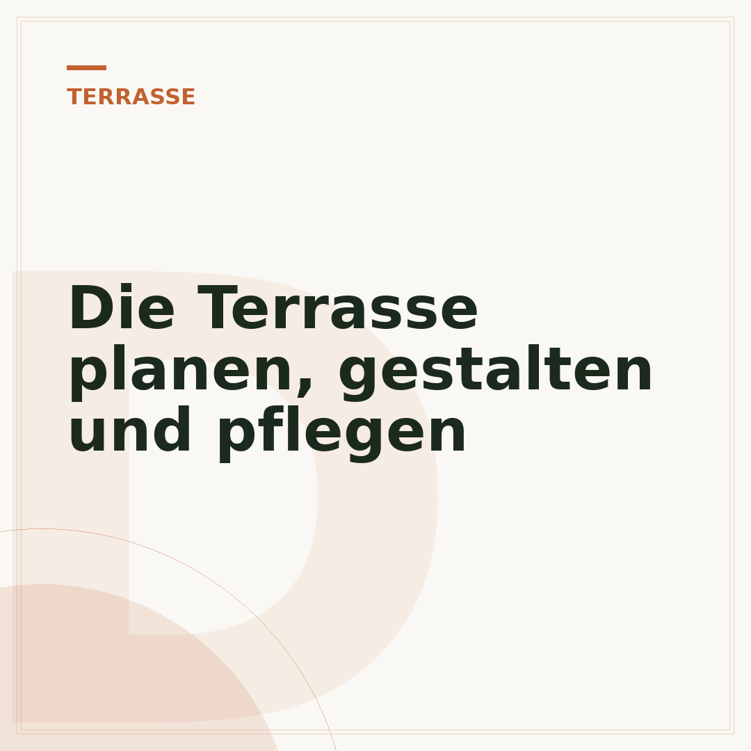 Die Terrasse planen, gestalten und pflegen