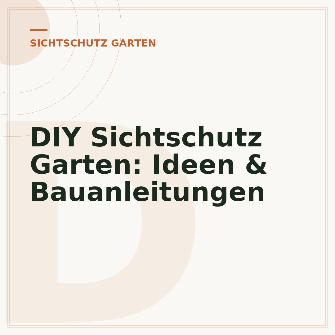 DIY Sichtschutz Garten: Ideen & Bauanleitungen