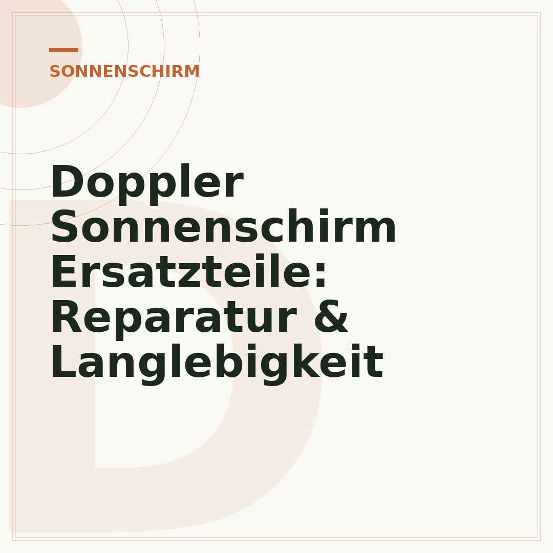 Doppler Sonnenschirm Ersatzteile: Reparatur & Langlebigkeit