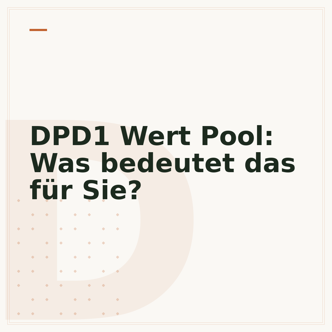 DPD1 Wert Pool: Was bedeutet das für Sie?