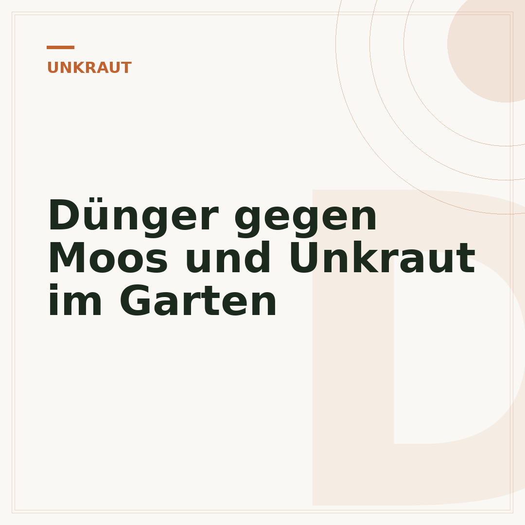 Dünger gegen Moos und Unkraut im Garten