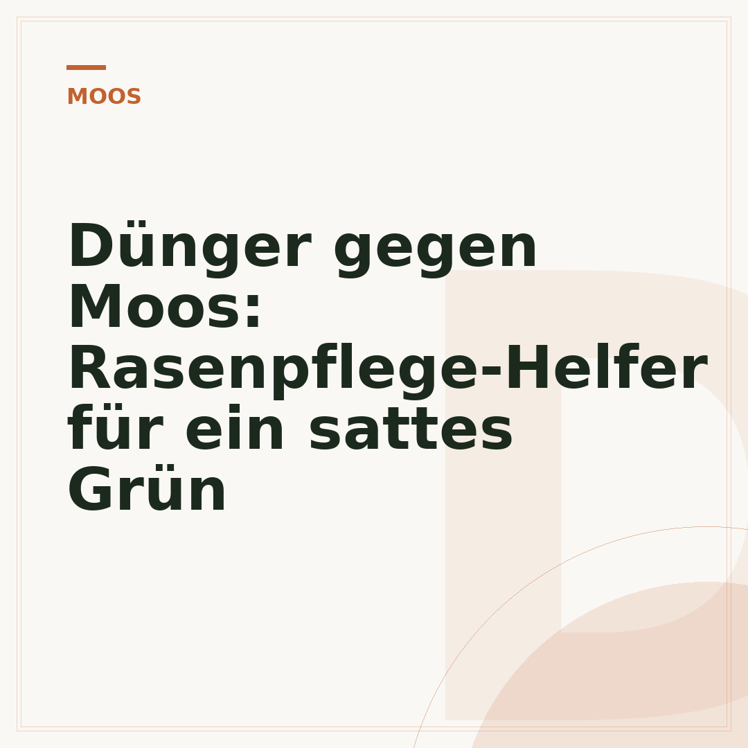 Dünger gegen Moos: Rasenpflege-Helfer für ein sattes Grün