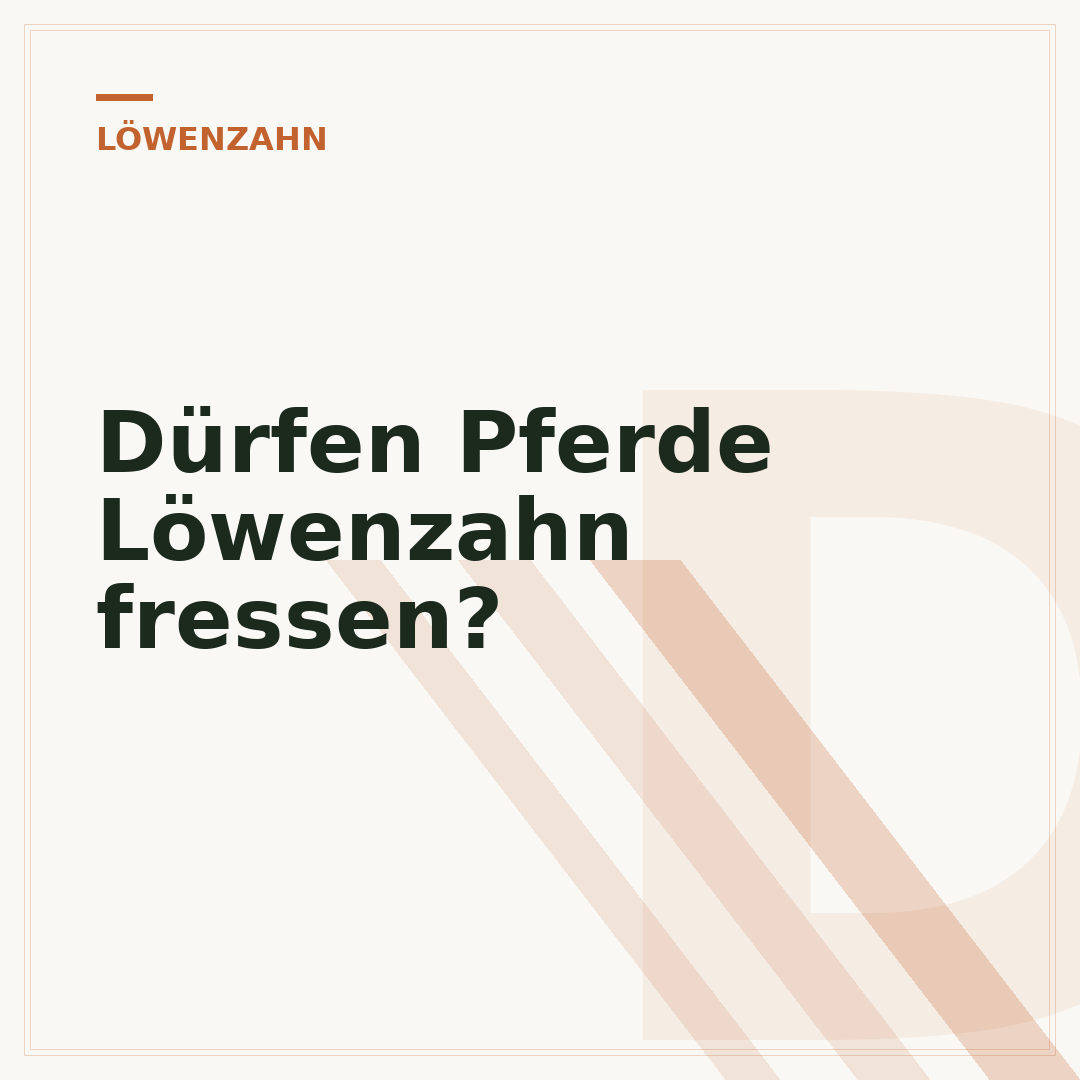 Dürfen Pferde Löwenzahn fressen?