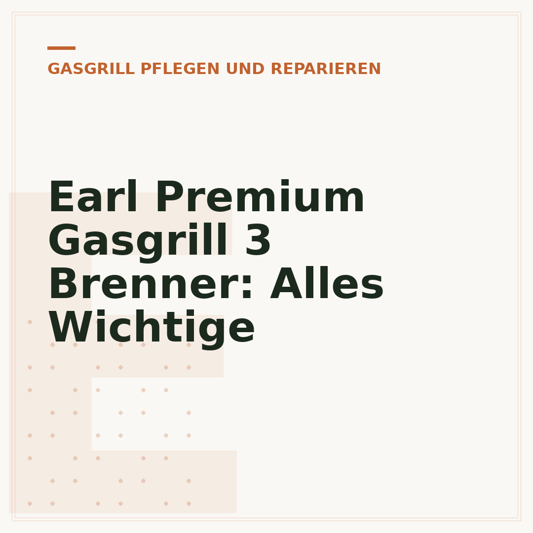 Earl Premium Gasgrill 3 Brenner: Alles Wichtige