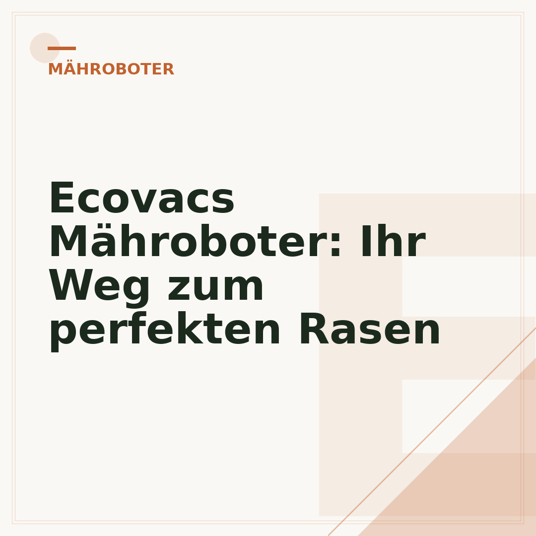 Ecovacs Mähroboter: Ihr Weg zum perfekten Rasen