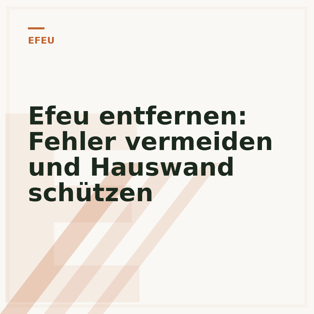Efeu entfernen: Fehler vermeiden und Hauswand schützen