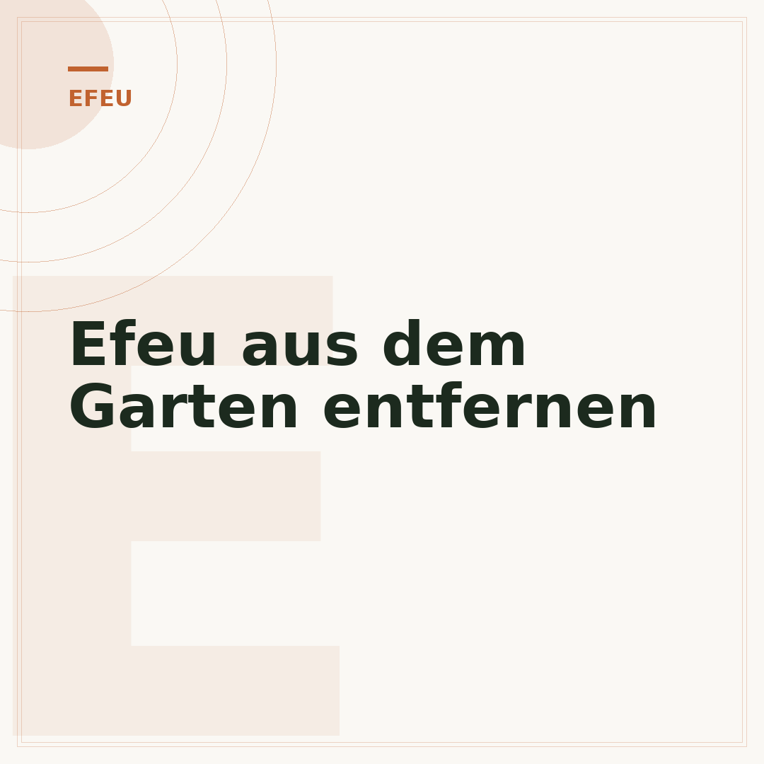 Efeu aus dem Garten entfernen