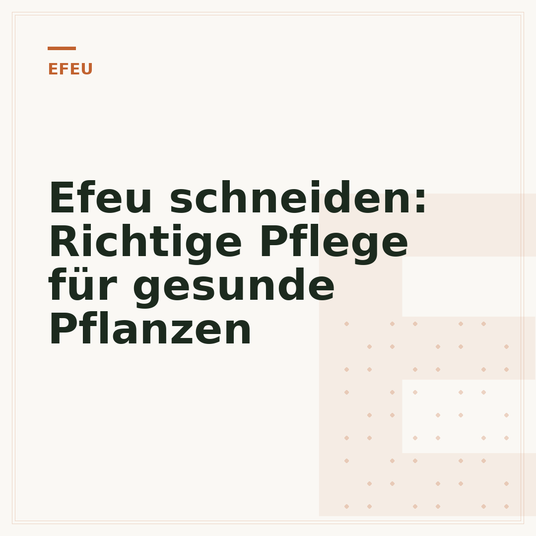 Efeu schneiden: Richtige Pflege für gesunde Pflanzen