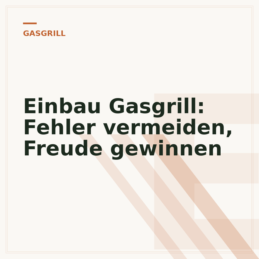 Einbau Gasgrill: Fehler vermeiden, Freude gewinnen