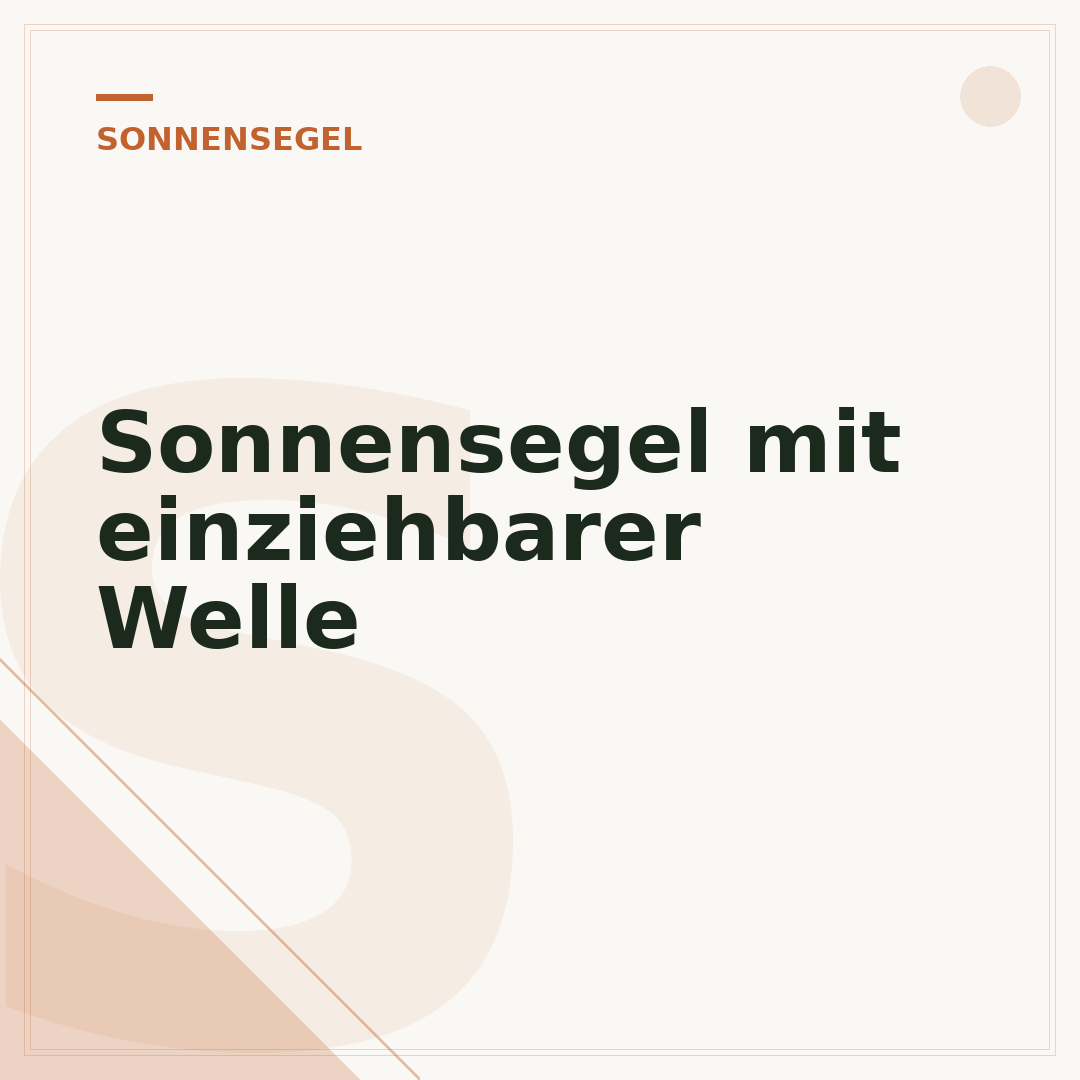 Sonnensegel mit einziehbarer Welle