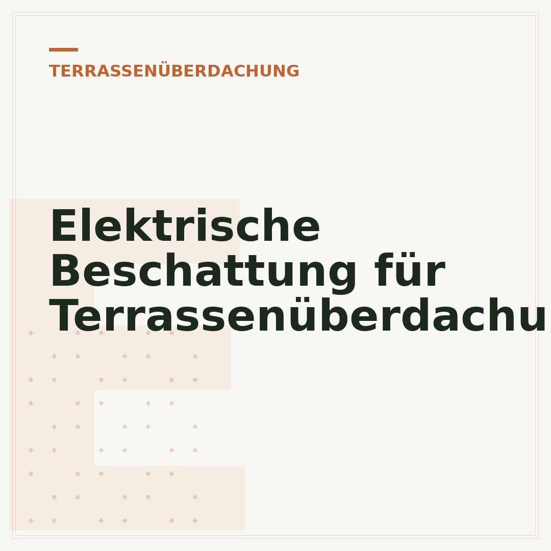 Elektrische Beschattung für Terrassenüberdachungen