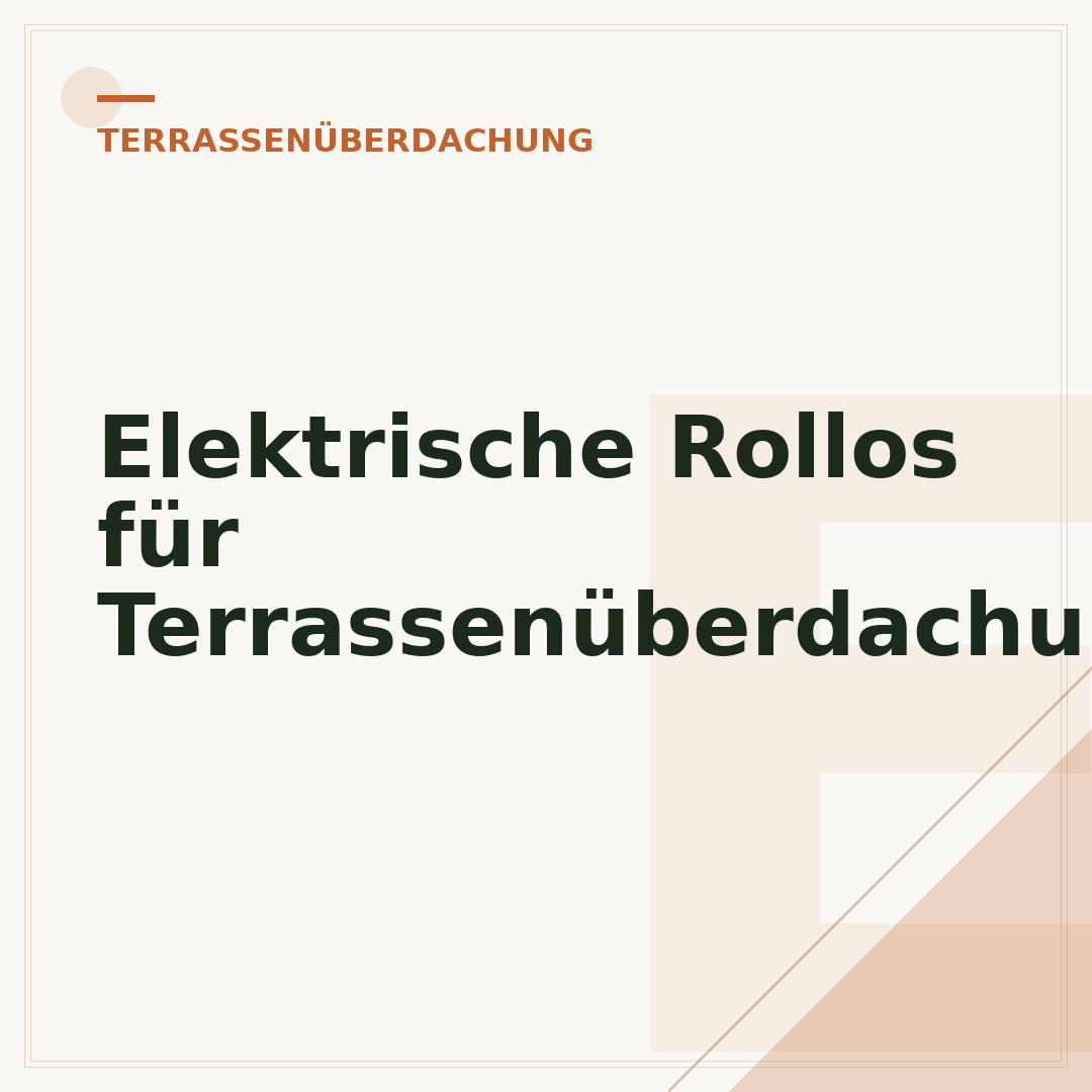 Elektrische Rollos für Terrassenüberdachung