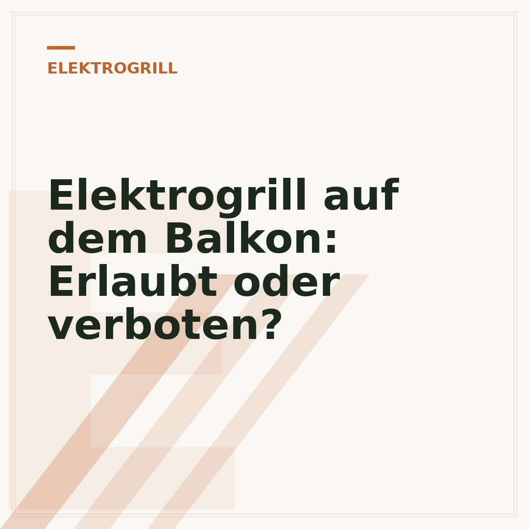 Elektrogrill auf dem Balkon: Erlaubt oder verboten?
