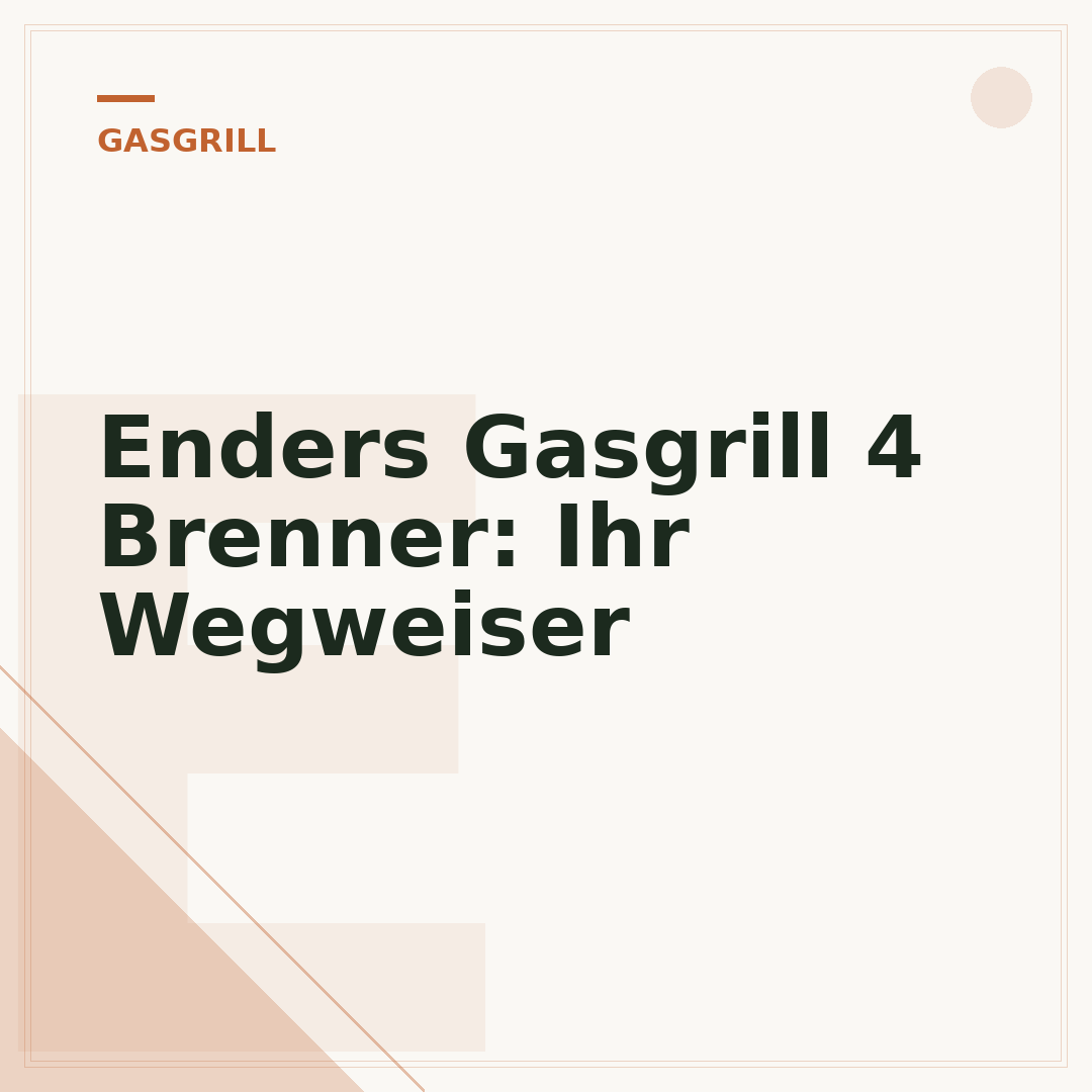 Enders Gasgrill 4 Brenner: Ihr Wegweiser