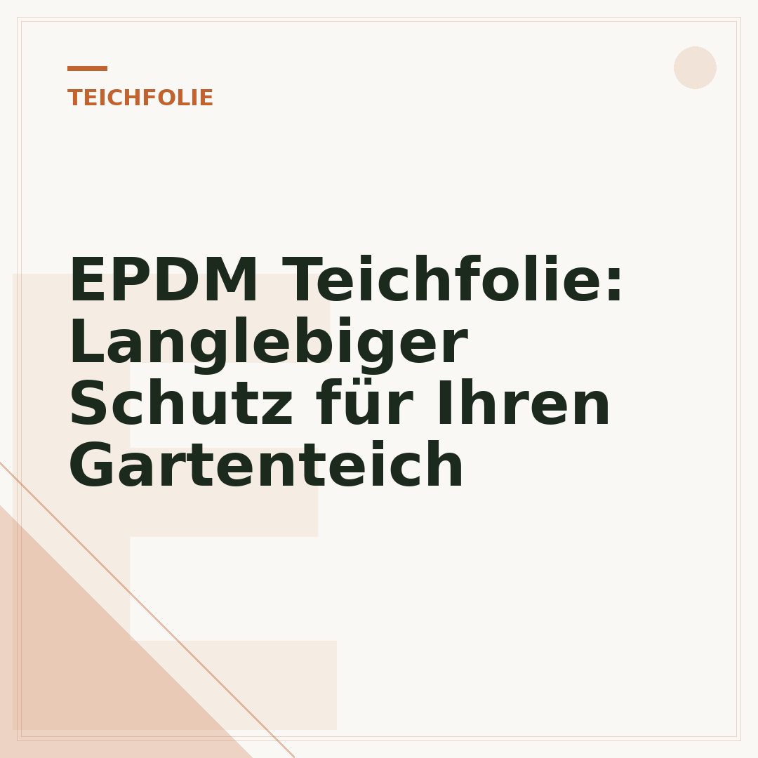 EPDM Teichfolie: Langlebiger Schutz für Ihren Gartenteich
