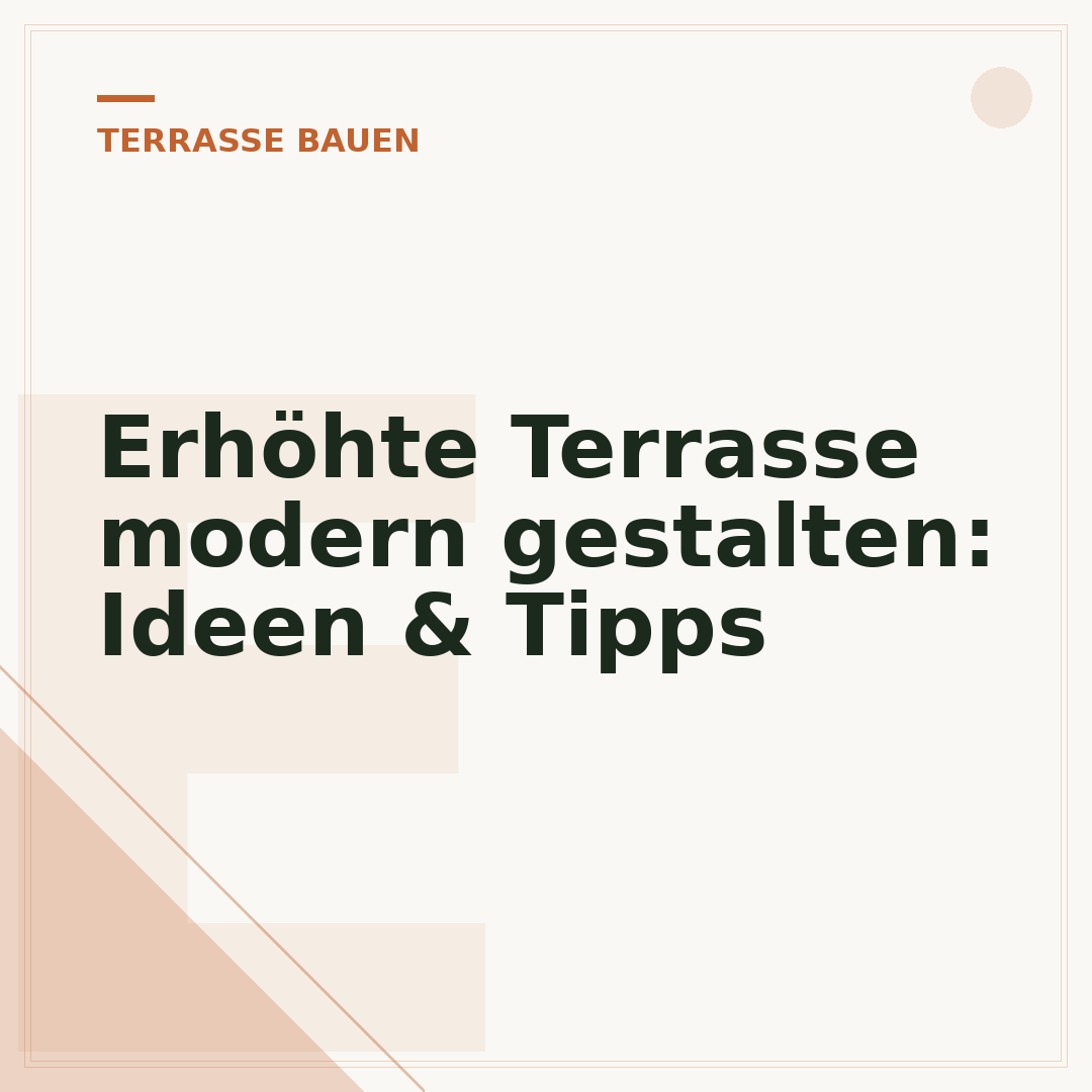 Erhöhte Terrasse modern gestalten: Ideen & Tipps