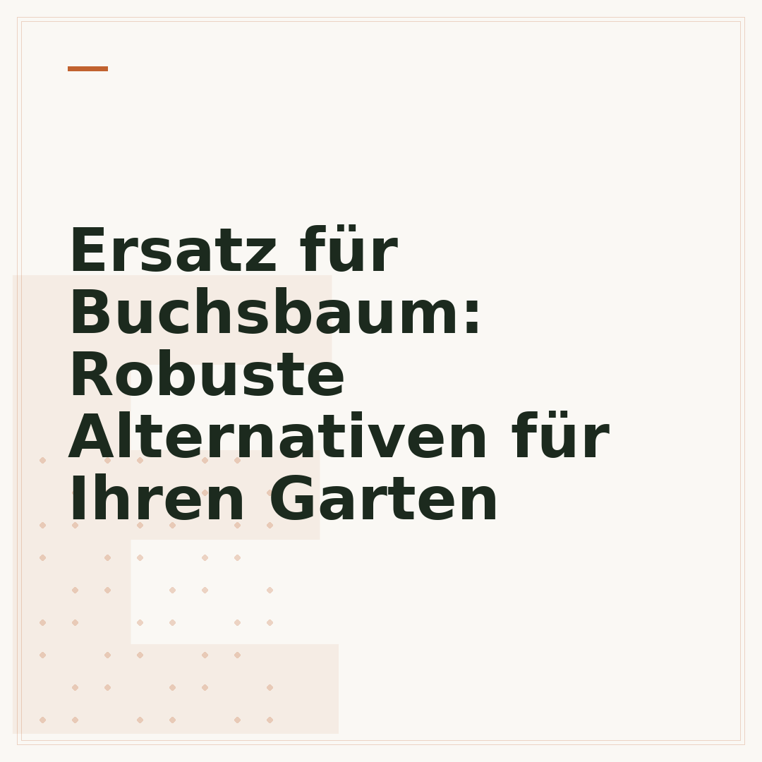 Ersatz für Buchsbaum: Robuste Alternativen für Ihren Garten
