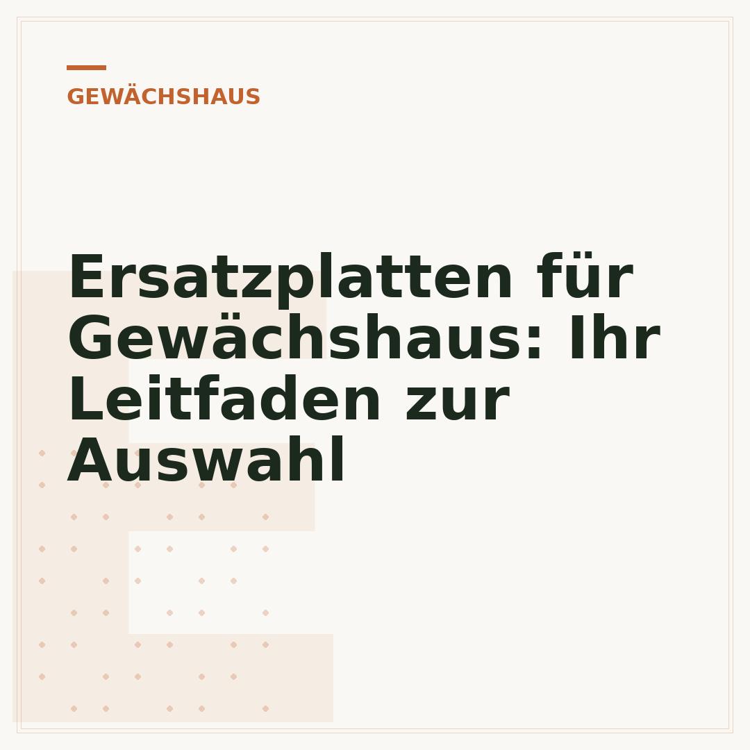 Ersatzplatten für Gewächshaus: Ihr Leitfaden zur Auswahl