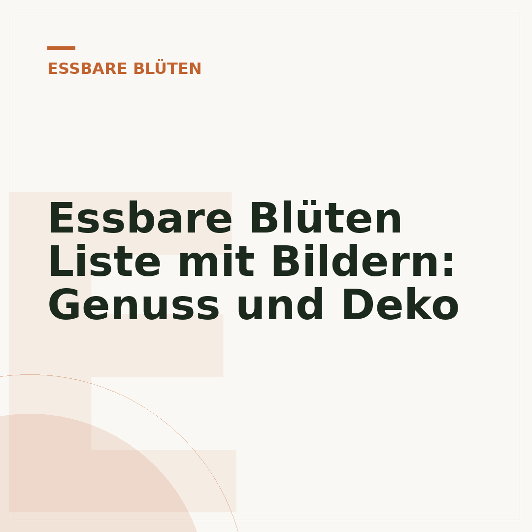 Essbare Blüten Liste mit Bildern: Genuss und Deko