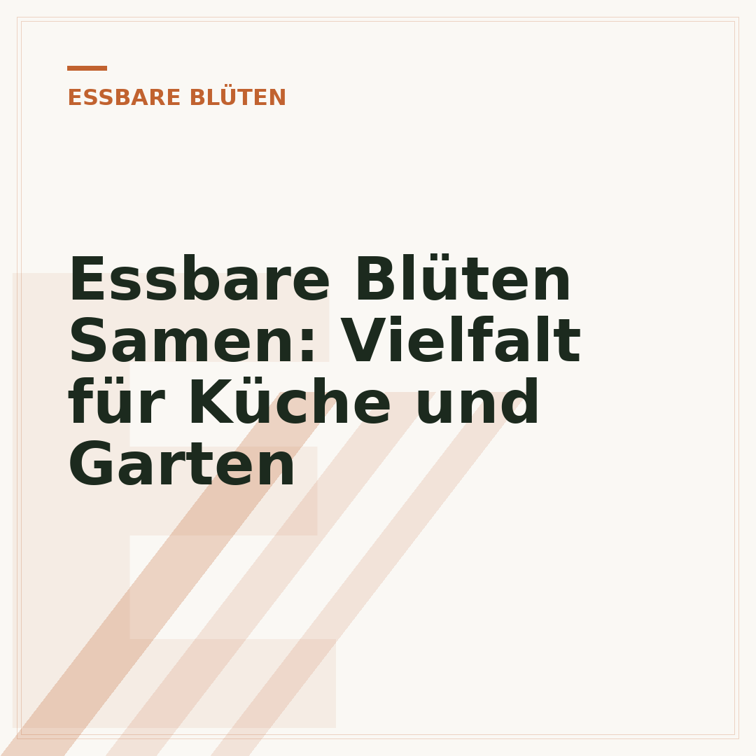 Essbare Blüten Samen: Vielfalt für Küche und Garten