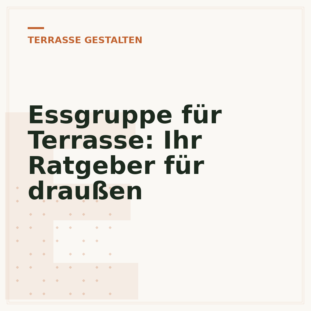 Essgruppe für Terrasse: Ihr Ratgeber für draußen