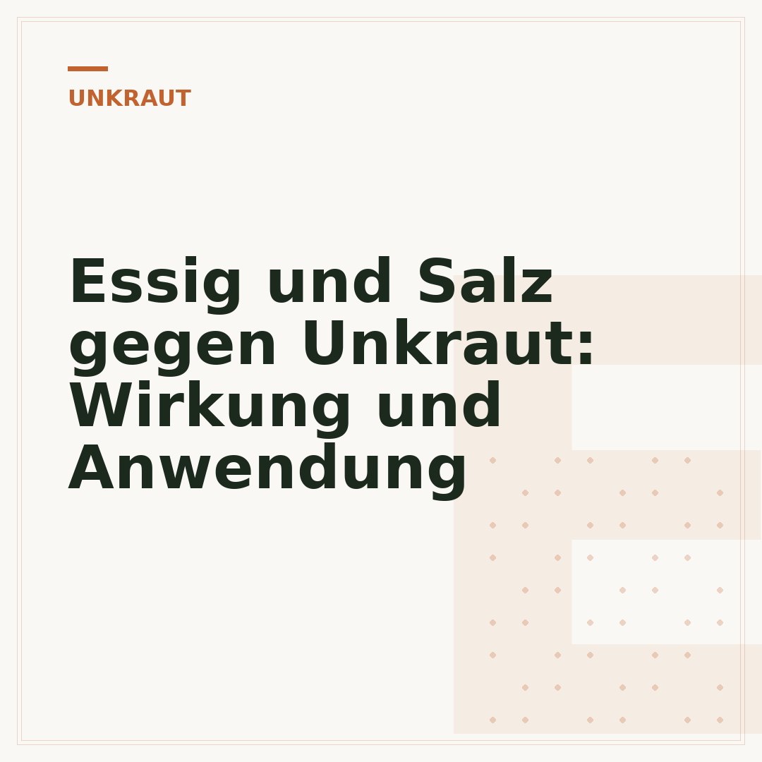 Essig und Salz gegen Unkraut: Wirkung und Anwendung
