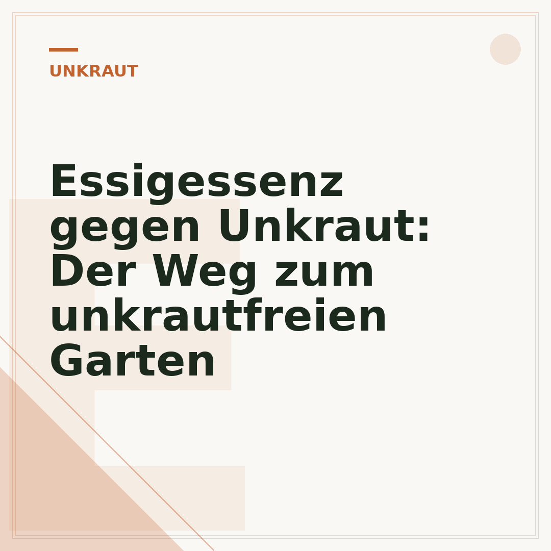 Essigessenz gegen Unkraut: Der Weg zum unkrautfreien Garten