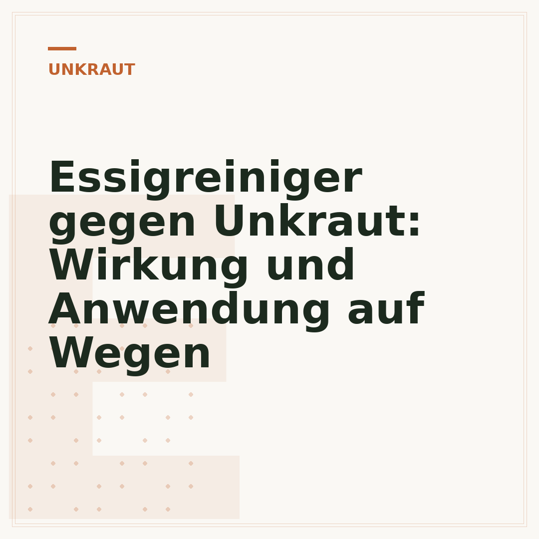 Essigreiniger gegen Unkraut: Wirkung und Anwendung auf Wegen