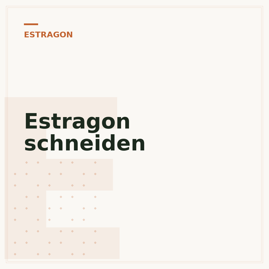 Estragon schneiden