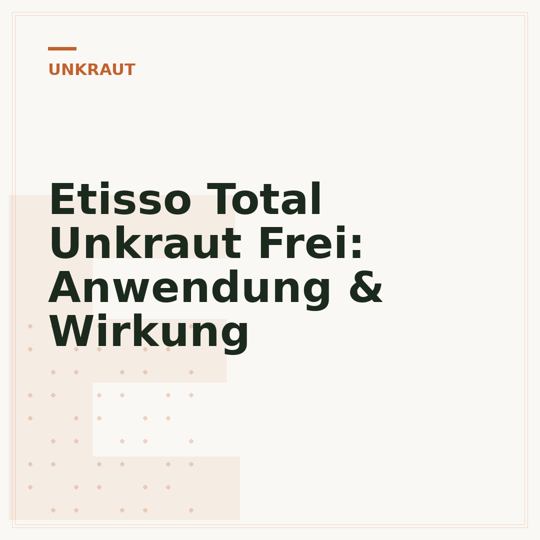 Etisso Total Unkraut Frei: Anwendung & Wirkung