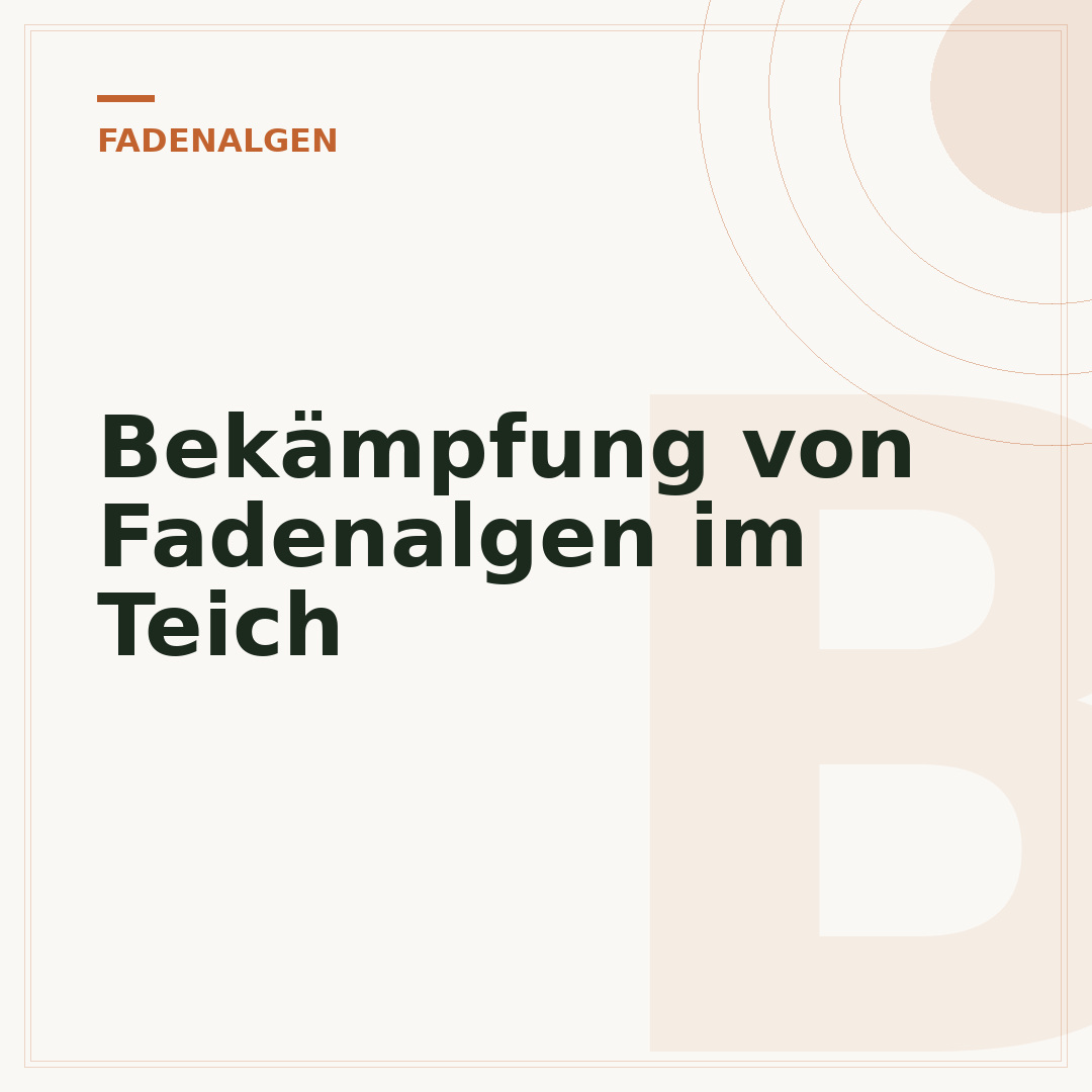 Bekämpfung von Fadenalgen im Teich