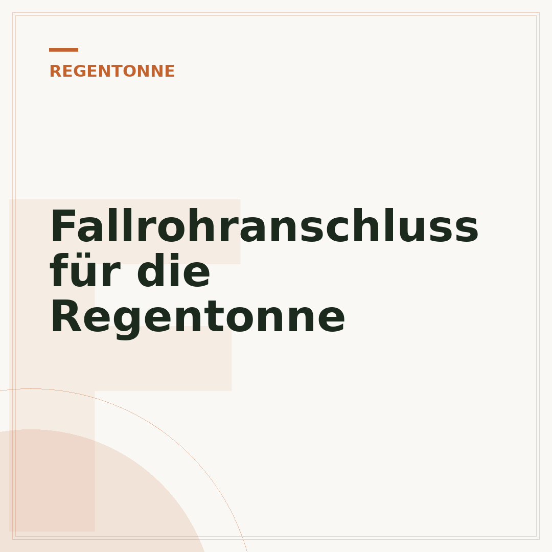 Fallrohranschluss für die Regentonne