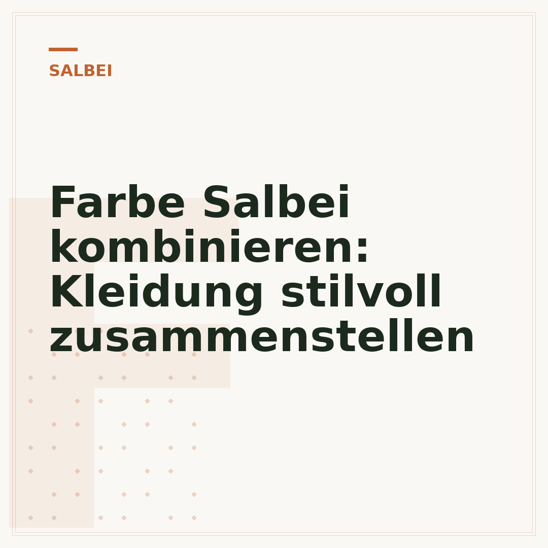 Farbe Salbei kombinieren: Kleidung stilvoll zusammenstellen