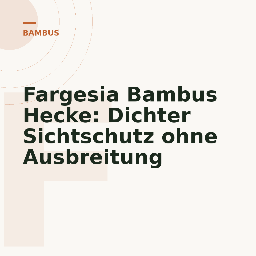 Fargesia Bambus Hecke: Dichter Sichtschutz ohne Ausbreitung