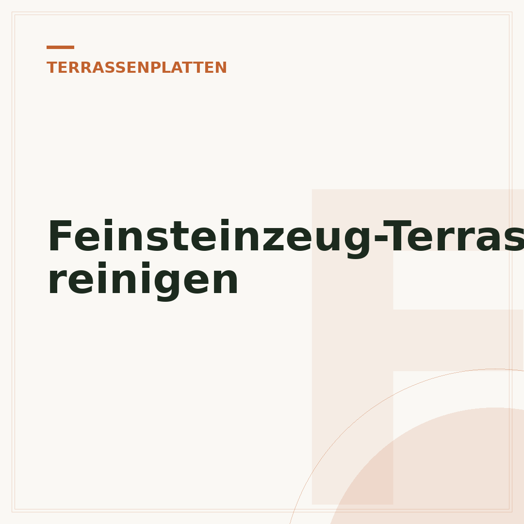 Feinsteinzeug-Terrassenplatten reinigen