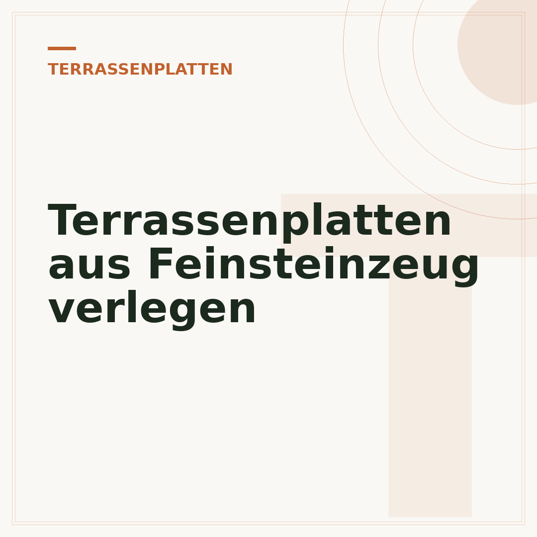 Terrassenplatten aus Feinsteinzeug verlegen