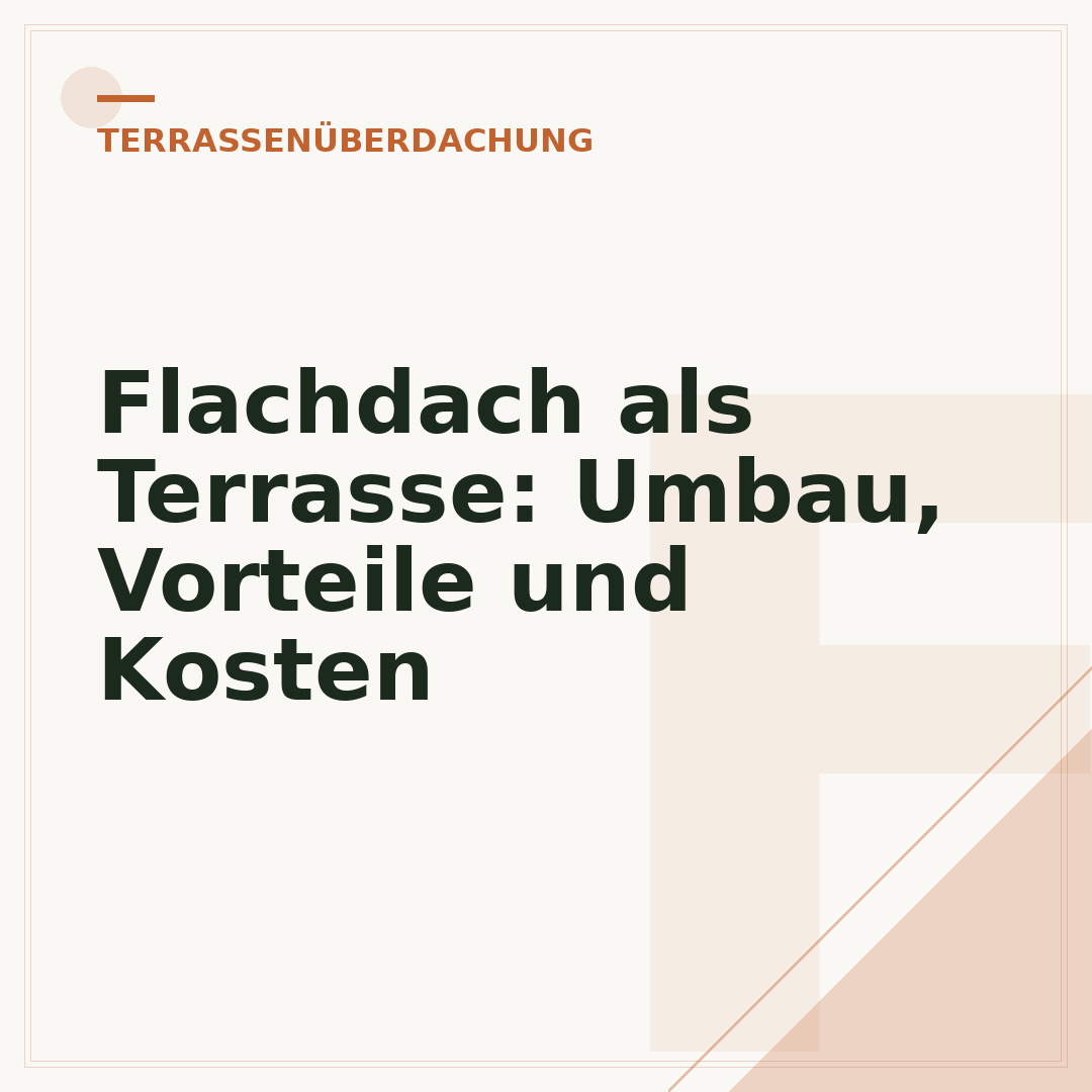 Flachdach als Terrasse: Umbau, Vorteile und Kosten