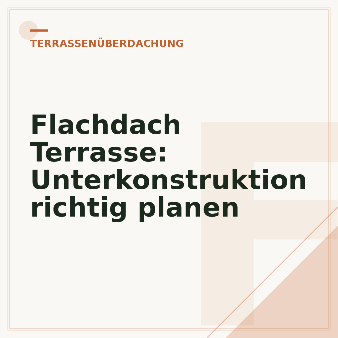 Flachdach Terrasse: Unterkonstruktion richtig planen