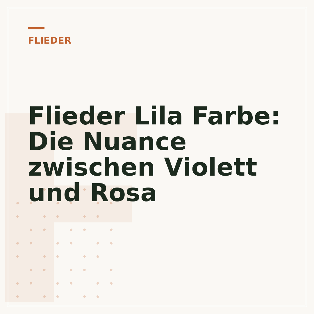 Flieder Lila Farbe: Die Nuance zwischen Violett und Rosa
